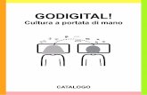 GODIGITAL! - cultureatyourfingertips.eu · Tutte le proposte in questo catalogo sono state concepite e sviluppate da sei organizzazioni member del partenariato strategico “Go digital!