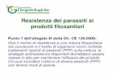 Tavola rotonda Resistenza ai prodotti fitosanitaridipsa.unibo.it/giornatefitopatologiche/giornateDiStudio/Tavola... · Peronospora del pomodoro (Phytophthora infestans ) Fenilammidi