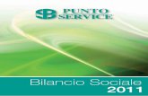 Bilancio Sociale 2011 - puntoservice.org · Il Bilancio Sociale di quest’anno è più che mai l’espres- ... di servizi in Emilia Romagna, ... la Cooperativa consegue la certificazione