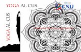 YOGA AL CUS - Università degli Studi di Palermo AL CUS Per la prima volta al Cus di Palermo per tutti gli studenti le discipline dello Yoga: •Asana (posture) •Pranayama (tecniche