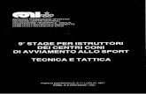 paolobozzaro.itpaolobozzaro.it/wp-content/uploads/2014/02/Tecnica-e-tattica.pdf · portanza del pensiero tattico: la tattica non è altro che l'attivazione, l'animazione di com- portamenti