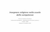 Insegnare religione nella scuola delle competenze · Insegnare religione nella scuola delle competenze Prof.ssa Giuliana Sandrone ... abilità e delle competenze richieste per una