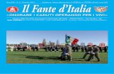 «ONORARE I CADUTI OPERANDO PER I VIVI» · Organo Ufficiale della Associazione Nazionale del Fante - 20125 Milano - Via Tonale n. 20 Sede Centrale:Tel. e Fax n. 02/67075069 - e-mail:
