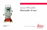 Leica TPS1200 - Geoaxxis · Introduzione TPS1200 2 Introduzione Acquisto Congratulazioni per aver acquistato uno strumento della serie TPS1200. Il presente manuale contiene delle