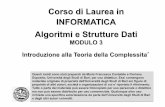 Corso di Laurea in INFORMATICA Algoritmi e Strutture Dati · A. Bertossi, Algoritmi e Strutture Dati, 2000, Ed. Utet, pagg. 10-22. C. Batini et al., Fondamenti di Programmazione dei