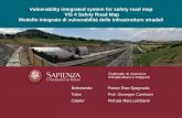 Vulnerability integrated system for safety road map VIS 4 ... · “Responsabilidella Sicurezza per le gallerie stradali”ex Direttiva 54/2004/CE e D. Lgs. 264/2006 ... • “ProgettoDi