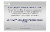 slide 2012 CORSO CURE PALLIATIVE - asl.bergamo.it · e la sua integrazione con gli operatori ... • Disponibilità per la sedazione palliativa. ... relative alle procedure assistenziali.