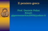 Prof. Daniele Pelini Email: gigantomachia2000@yahooconvittocotugno.it/...Il_pensiero_greco-I_sofisti_Protagora_Gorgia.pdf · Gorgia da Leontini (484-375 a.C.) Dico, o Socrate, che