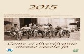 Comitato Radici · In partenza per una gita in bicicletta ... ecco perché quest’anno nel calendario troveremo figure attive ... Annibale s. Lamberto S. Aniceto Papa s. Galdino