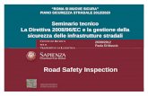 “ROMA SI MUOVE SICURA” Centro di Ricerca per il Trasporto ... · • Linee guida per le analisi di sicurezza delle strade documento approvato dal CNR n°3699 l’8/06/01. ...