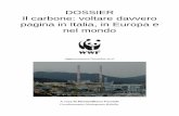 DOSSIER Il carbone: voltare davvero pagina in Italia, in ...stopcarbone.wwf.it/wp-content/uploads/2018/02/Dossier-carbone-WWF... · combustibili fossili, ... una delle maggiori fonti