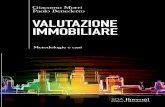 Paolo Benedetto VALUTAZIONE IMMOBILIARE - Property Finance · 4 La struttura del Rapporto di Valutazione di un Immobile 73 4.1 Executive Summary 75 4.2 Premessa 75 4.3 Descrizione