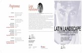 Pro˝ amma Luigi Fricchi˚ e CS6...Latin Landscape Leo Brouwer (1939), uno dei massimi compositori viventi cubani, scrive una serie di 6 pezzi per vari organici intitolata Paisaje