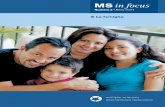 MS in foIscsueuOnse•2002 - msif.org · Organization of Multiple Sclerosis Nurses, Australia/USA Martha King, Director of Publications, National Multiple ... essere gestite con successo