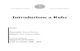 Tesina - Introduzione a Rubytesi.cab.unipd.it/22937/1/Tesina_-_Introduzione_a_Ruby.pdf · approccio a questo linguaggio di programmazione. La guida è stata realizzata facendo riferimento