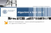 Algoritmi e basi del C - Intranet DEIBhome.deib.polimi.it/santambr/dida/ieim/2016/doc/lezioni/PDF/IEIM... · DIPARTIMENTO DI ELETTRONICA E INFORMAZIONE Obiettivi • Algoritmi §