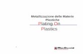 Metallizzazione delle Materie Plastiche - plastlab.it - Seminario V04 - 18.06.2014.pdf · Deve produrre una differenza di potenziale di 100-120 mVaccoppiato al rivestimento lucido.