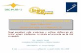 ENERGY MANAGEMENT CONFERENCE 2014 - gridparity2.eu · percepiscono l'immanenza e la responsabilità di fenomeni diffusi di gestione delle risorse e del territorio che mettono in pericolo