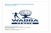 REGOLAMENTO NAZIONALE Concorrenti - wabbaitalia.com · Gli Azzurri partecipanti ai sopracitati eventi internazionali degli ultimi tre anni a prescindere dal piazzamento. ... braccialetti