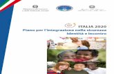 ITALIA 2020 · Il testo è scaricabile in formato elettronico dal sito . ITALIA 2020 Piano per l’integrazione nella sicurezza Identità e Incontro Ministero del Lavoro ... dall’Est