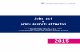 Jobs act - Confindustria Radio TV - Associazione …confindustriaradiotv.it/wp-content/uploads/2016/10/Jobs...1 Jobs Act La Legge delega N.183 del 10 dicembre 2014 (“Jobs Act”)