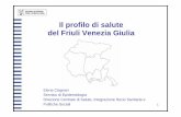 Il profilo di salute del Friuli Venezia Giulia · 3 MORTALITÀ GENERALE Tab. 2.1 Dece ssi e tassi standardizzati di mortalità per regione di decesso e sesso - Anno 2007 (a) REGIONE