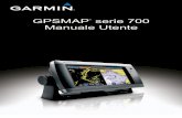 GPSMAP serie 700 Manuale Utente - static.garmin.comstatic.garmin.com/pumac/GPSMAP_700_Series_OM_IT.pdf · Selezionare Retroilluminazione per passare dalla modalità Manuale alla modalità