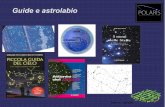 Guide e astrolabio - polarisastronomia.com · sole -26,7 4,4 sirio -1,46 1,4 ... un parsec per definizione equivale a 3.26 anni luce quindi 10 ... costellazione di cui la stella fa