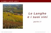 Le Langhe e i suoi vini - Guida ai Vini del Piemonte · Dolcetto di Diano d’Alba DOCG Barbera d’Alba DOC Langhe Rosso DOC Langhe Nebbiolo DOC Langhe Freisa DOC ... 6ààààà
