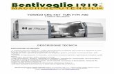 TORNIO CNC FAT TUR FTM 700 MACCHINE UTENSILI S.R.L. Via Giuseppe Verdi, 121 – 25030 Torbole Casaglia -Brescia- ITALY R.E.A. 414005 P.Iva e C.F 03530410178 Fax +39 030/2650271 Tel.