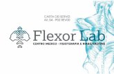 CARTA DEI SERVIZI All. 04 - P02 REV00 - flexorlab.itflexorlab.it/wp-content/uploads/2017/04/Carta-servizi_03042017.pdf · • Studio del paziente (peso-forma, abitudini, obiettivi)