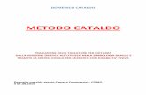 METODO CATALDO · domenico cataldo metodo cataldo traduzione delle tablature per chitarra dalla versione grafia all’utilizzo nella simbologia braille e tramite la sintesi vo ale