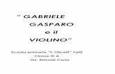 GABRIELE - web.vittoriale.itweb.vittoriale.it/wp-content/uploads/2016/12/Scuola_Primaria_Olive... · GABRIELE Gabriele d’Annunzio nacque a Pescara il 12 marzo 1863 e morì a Gardone