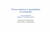 Fisica classica e quantistica al computer - Giovanni Bachelet · Forze interatomiche “dinamica molecolare” Car & Parrinello 1985: possibilità di simulare la dinamica microscopica