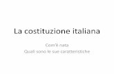 La costituzione italiana - leoneg.it costituzione italiana.pdf · La nuova Costituzione entra in vigore nel 1948, esattamente un secolo dopo lo Statuto albertino (1848), la Costituzione