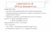 Laboratorio di Ottica Geometrica - personalpages.to.infn.itpersonalpages.to.infn.it/~botta/O_O/Labo_O_O_09_10.pdf · • J.R. Taylor, Introduzione all’analisi degli errori, ...