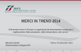 MERCI IN TRENO 2014 - Port Training Livorno · GOVERNANCE Management Board costituito da Gestori + Executive Board costituito da Ministeri Coordinatore europeo + Corridor Forum ...