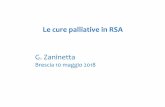 Zaninetta Le cure palliative in RSA - fondazionebssolidale.it · G. Zaninetta Brescia 10 maggio 2018. Le cure palliative in RSA Non esiste un solo percorso verso una morte corretta,