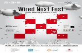 Wired Next Fest - ideeideas.it · una startup nation La ricetta di Yossi ... della segretezza crea il tuo piccolo WikiLeaks ... Il volto di Anonymous. Il lato oscuro del Web La giornalista
