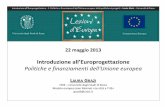 10 maggio 2012 Introduzione all’Europrogettazione ... · • L. Daniele, Diritto dell’Unione Europea: sistema istituzionale, ordinamento, tutela giurisdizionale, competenze, Milano,