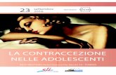 LA CONTRACCEZIONE NELLE ADOLESCENTI · Per la contraccezione sono state recentemente proposti nuovi metodi, la ... Prof.ssa Vincenza BRUNI, Dott.ssa Giuseppina GRASSI, Dott.ssa Giulia