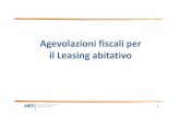 Agevolazioni fiscali per il Leasing abitativo - ancetaranto.it · Detrazione Irpef del 19% interessi passivi per max € ... La base imponibile su cui calcolare l’imposta è il