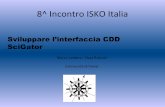 Sviluppare l’interfaccia CDD SciGator - iskoi.org · collezioni con un linguaggio comune e fornisce la possibilità di sviluppare uno strumento che estrae dati da tutte le biblioteche