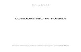CONDOMINIO IN-FORMA - Stefano Boldrini · Solo in questo modo la professione di amministratore di condominio potrà avere la ... L'AMMINISTRATORE DI CONDOMINIO 2.1 - REQUISITI 2.2