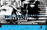 CINEMA E LETTERATURA FILM FESTIVAL “MAURO … · Università italiane, finalizzati al sostegno di laureandi e di ricercatori, che nell’archivio ... all’interno della quale spiccano