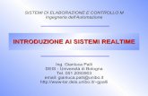 INTRODUZIONE AI SISTEMI REALTIME - LAR-DEIS Home Page · Gianluca Palli SISTEMI DI ELABORAZIONE E CONTROLLO M A.A. 2010/2011 I Sistemi Operativi Real Time (RTOS) 9 Cosa influenza