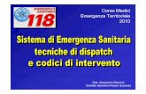 Corso Medici Emergenza Territoriale 2010 - crifossombrone.it PSTI/118 -lez-10-01-2011.pdf · della vostra Potes) ... (cosa èavvenuto e quali problemi sanitari posso attendermi?);