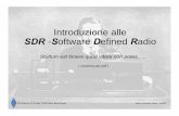 Introduzione alle SDR Software Defined Radio - ARI Perugia SDR ARI PG I0NAA.pdf · Stultum est timere quod vitare non potes ... ü Cosa e’ una SDR ü DEMO ü Oltre le SDR ... Ma