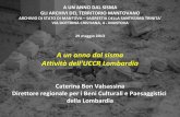 A un anno dal sisma Attività dell’UCCR Lombardia · A un anno dal sisma ... per i Beni Storico Artistici ed Etnoantropologici, degli addetti delle diocesi e del Nucleo Tutela Patrimonio