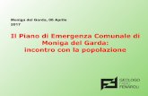 Il Piano di Emergenza Comunale di Moniga del Garda ... · Competenze in materia di gestione dell’attività di emergenza L’attività di gestione degli interventi di soccorso e